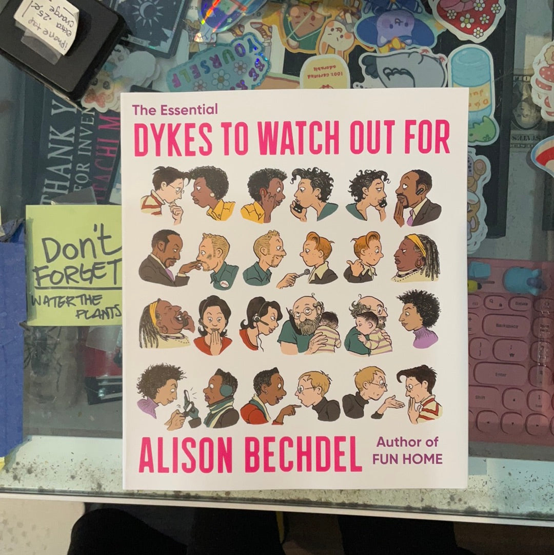 The Essential Dykes to Watch Out For by Alison Bechdel [PB] – Sour