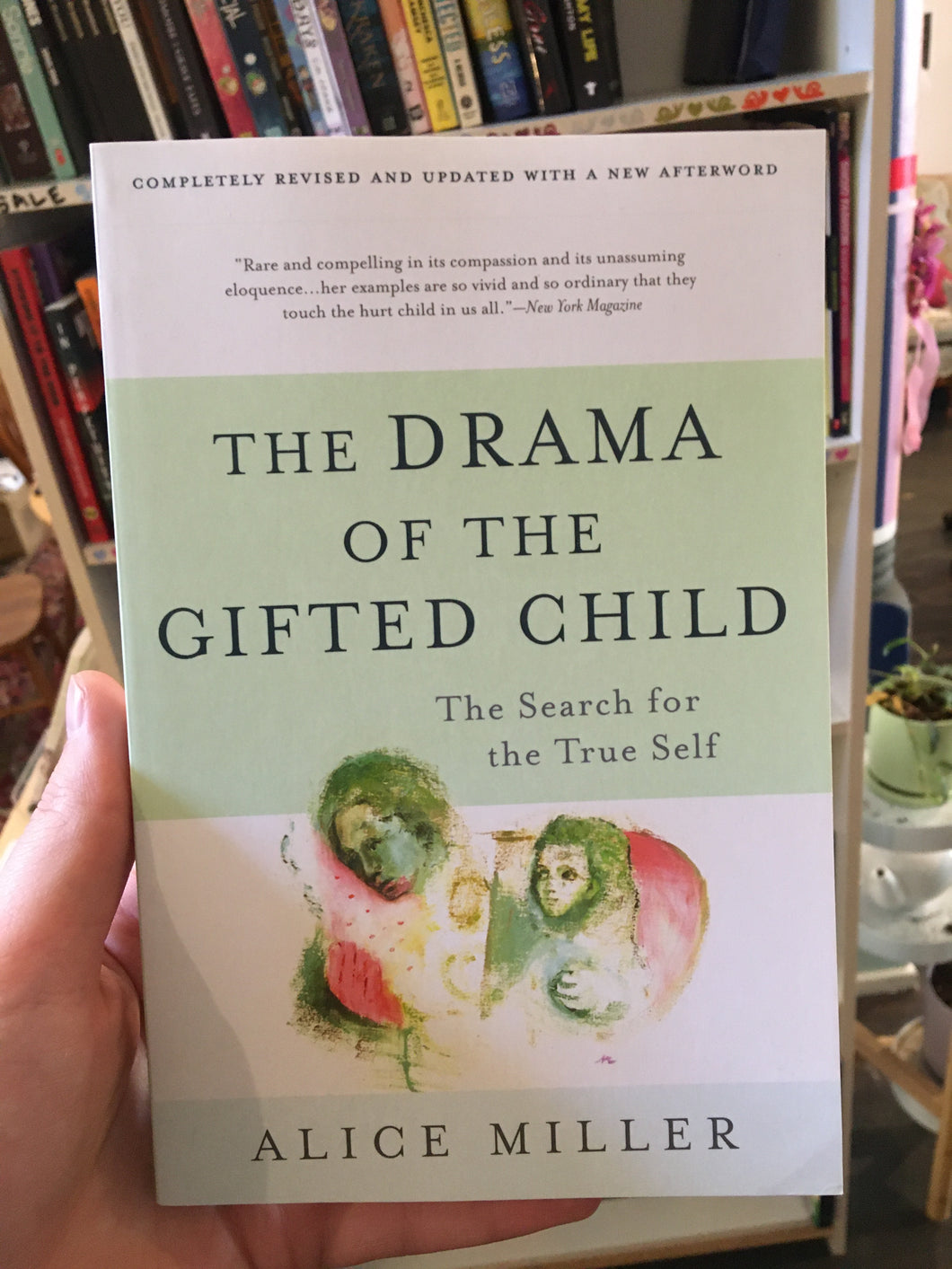 The Drama of the Gifted Child by Alice Miller