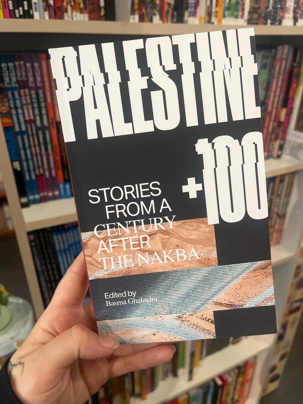 Palestine +100: Stories from a Century After the Nakba