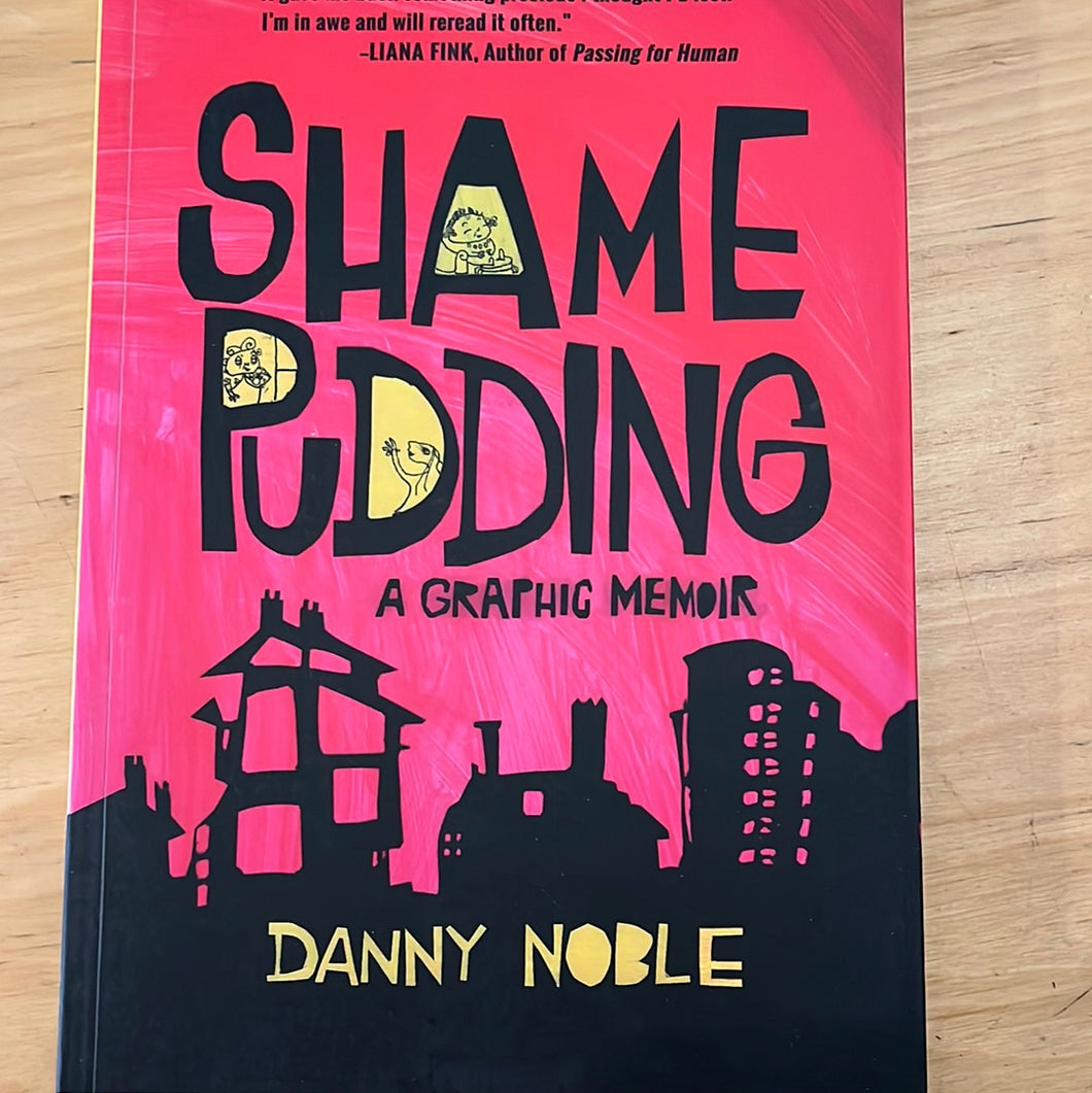 Shame Pudding: A Graphic Memoir