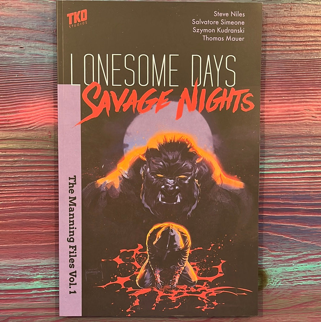 Lonesome Days / Savage Nights: The Manning Files