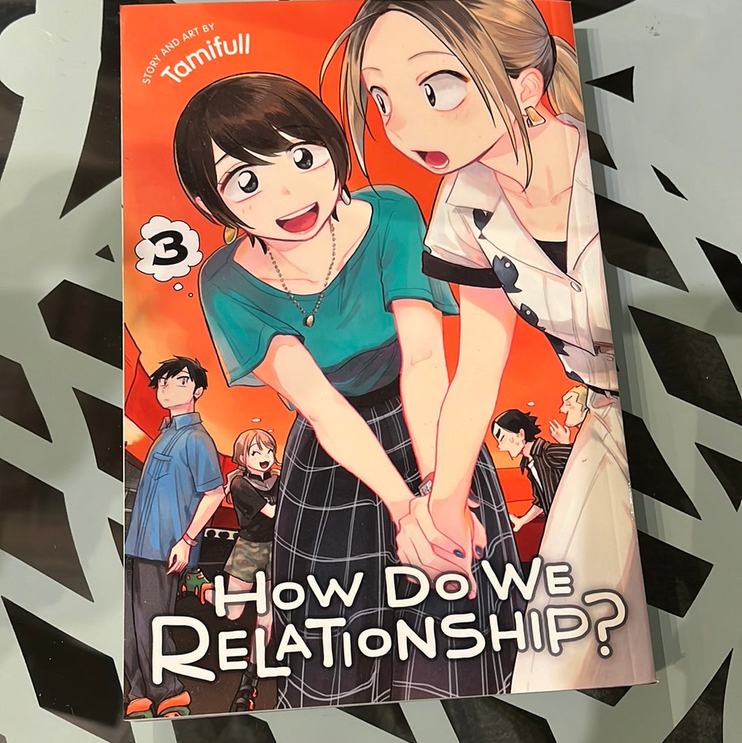 How Do We Relationship? vol 3