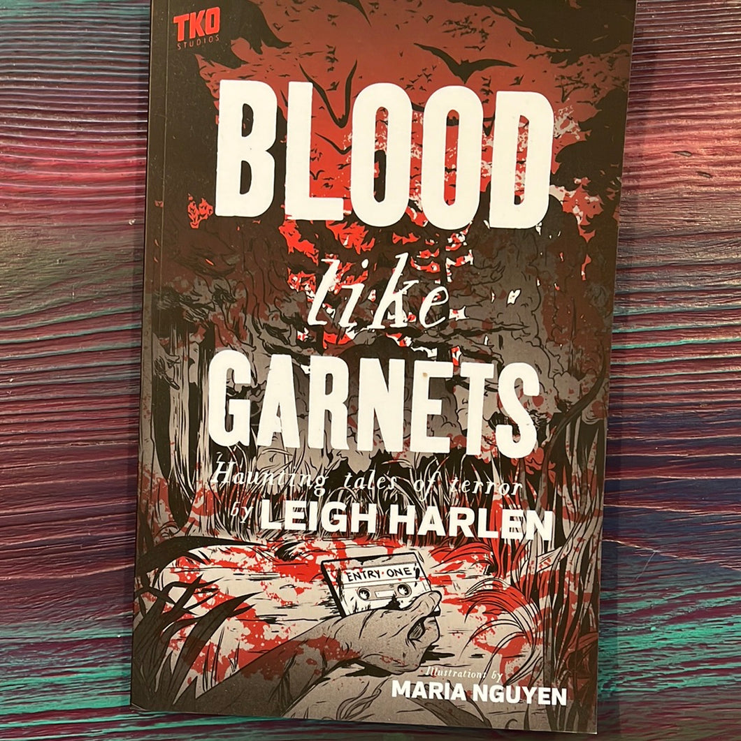 Blood Like Garnets