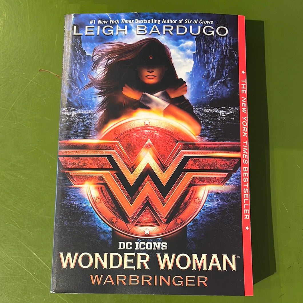 DC Icons: Wonder Woman Warbringer by Leigh Bardugo