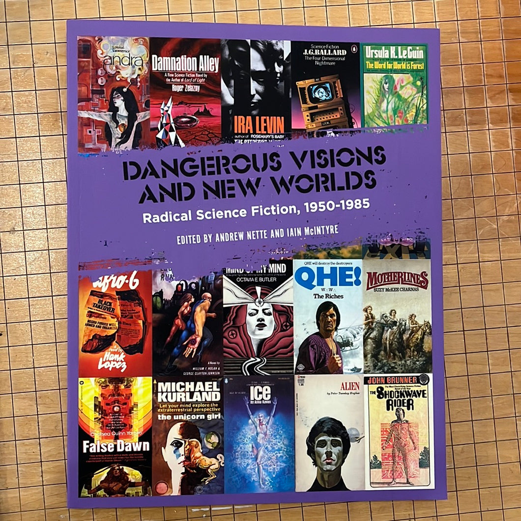 Dangerous Visions and New Worlds: Radical Science Fiction 1950-1985