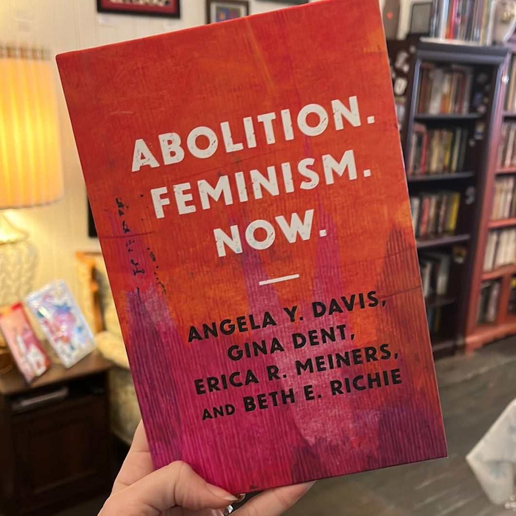 Abolition. Feminism. Now. Hardcover