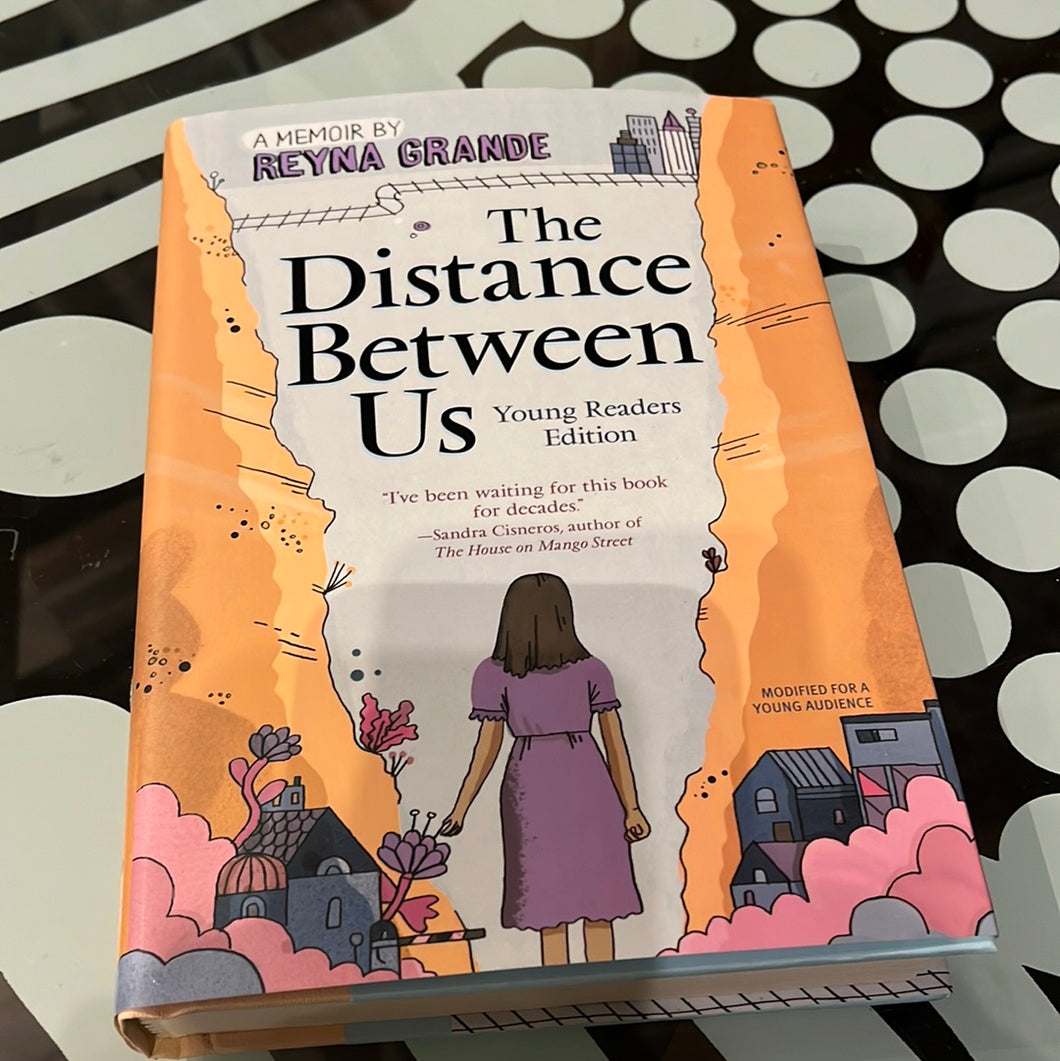 The Distance Between Us (young readers edition - hardcover)