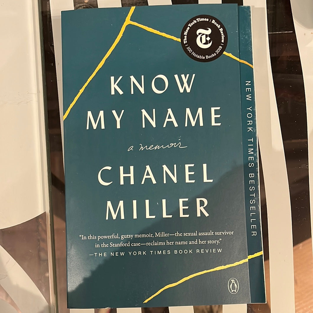 Know My Name: A Memoir by Chanel Miller