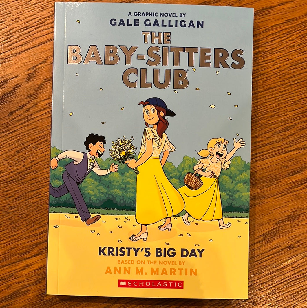 The Baby-Sitter's Club: Kristy’s Big Day