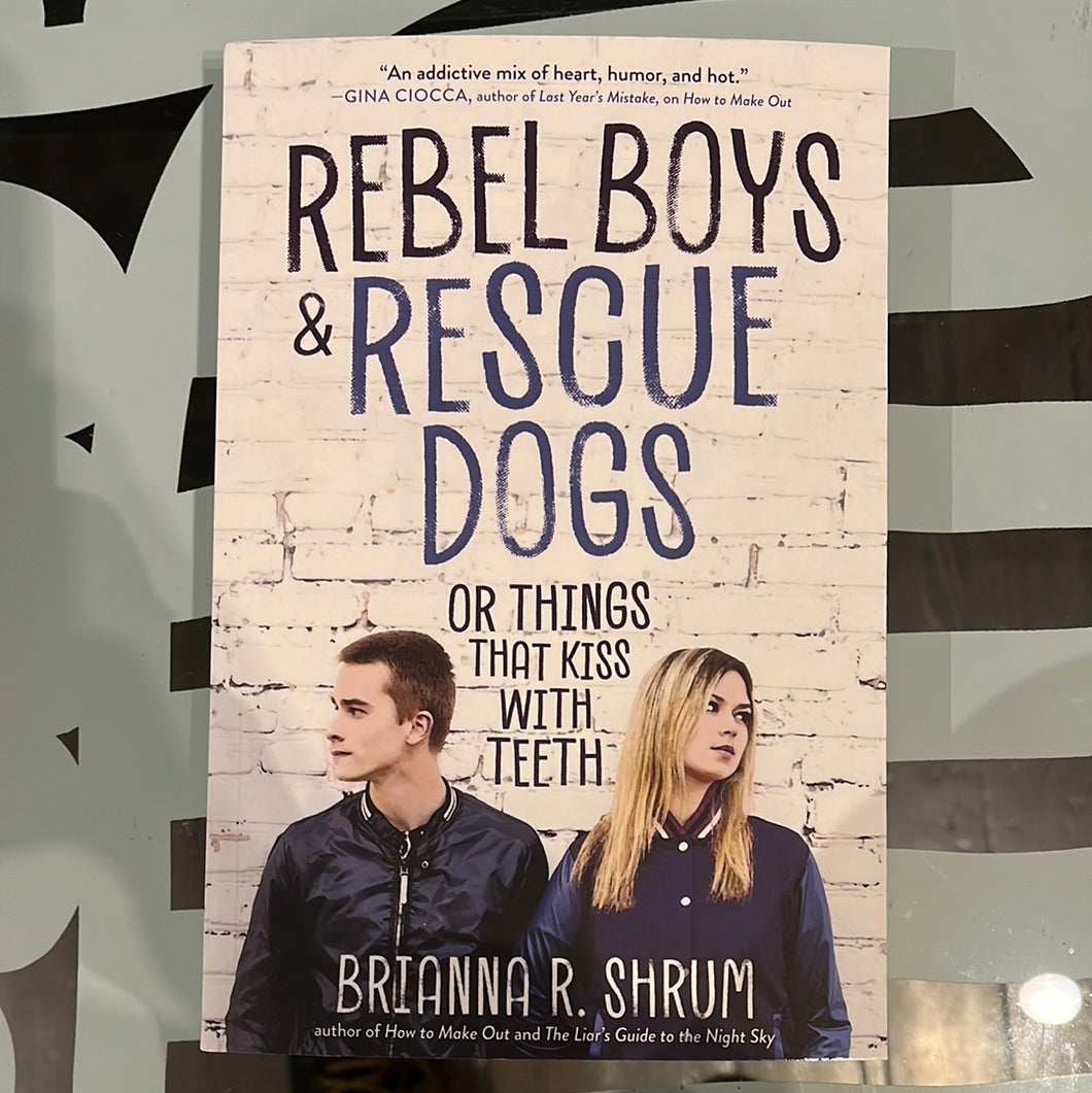 Rebel Boys & Rescue Dogs