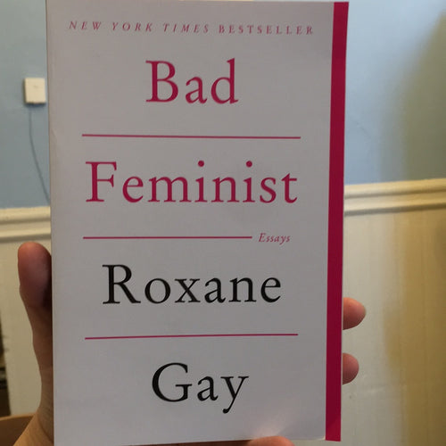 Bad Feminist by Roxane Gay