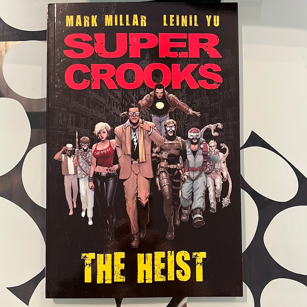 Super Crooks vol 1: The Heist