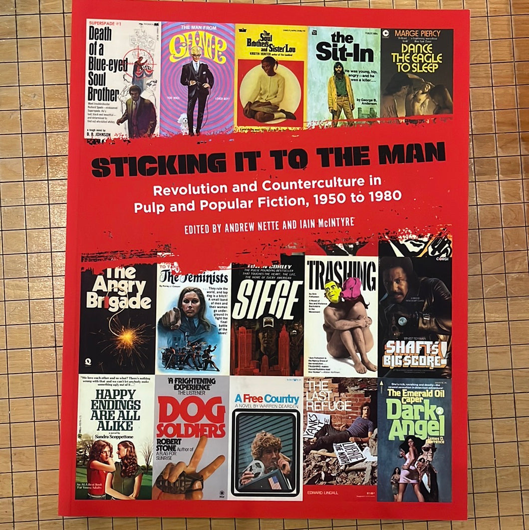 Sticking It to the Man: Revolution and Counterculture in Pulp and Popular Fiction 1950-1980