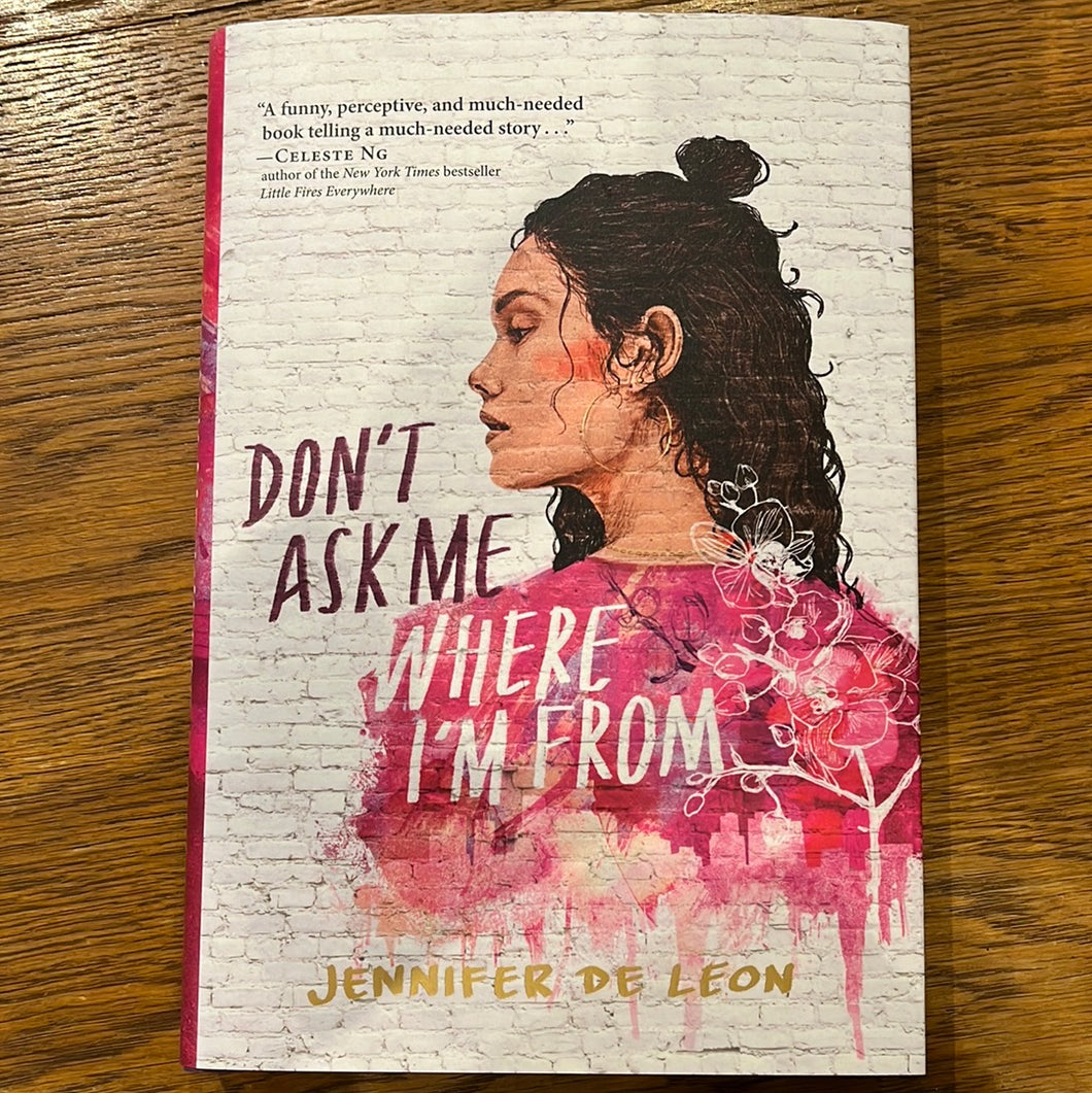 Don’t Ask Me Where I’m From by Jennifer de Leon